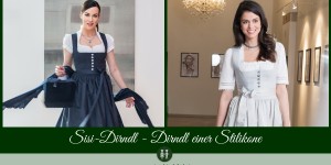 Beitragsbild des Blogbeitrags Mit dem Sisi-Dirndl zur Stilikone 