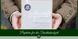 Beitragsbild des Blogbeitrags Papeterie für die Trachtenhochzeit 