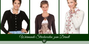 Beitragsbild des Blogbeitrags Wärmende Strickjacken zum Dirndl