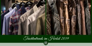 Beitragsbild des Blogbeitrags Tracht im Herbst 2019 