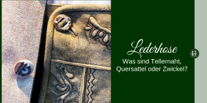 Beitragsbild des Blogbeitrags Begriffe rund um die Lederhose