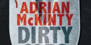 Beitragsbild des Blogbeitrags Adrian McKinty: Dirty Cops 