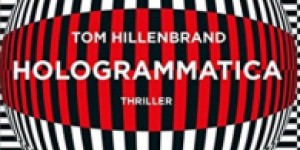 Beitragsbild des Blogbeitrags Tom Hillenbrand: Hologrammatica 