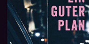 Beitragsbild des Blogbeitrags Wallace Stroby: Fast ein guter Plan