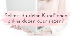 Beitragsbild des Blogbeitrags Solltest du deine Kunden auf deiner Website duzen oder siezen?