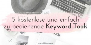Beitragsbild des Blogbeitrags 5 kostenlose und einfach zu bedienende Keyword-Tools