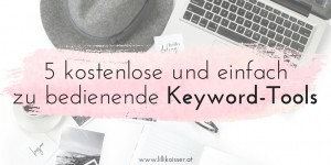 Beitragsbild des Blogbeitrags 5 kostenlose und einfach zu bedienende Keyword-Tools 