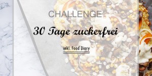 Beitragsbild des Blogbeitrags ZUCKERFREI!!! Mein Update zur dritten Woche!