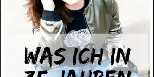 Beitragsbild des Blogbeitrags Was ich in 35 Jahren gelernt habe