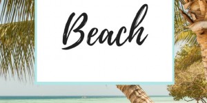 Beitragsbild des Blogbeitrags 11 Dinge, die du für einen perfekten Tag am Strand nicht vergessen solltest 