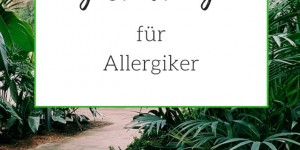 Beitragsbild des Blogbeitrags Gartengestaltung für Allergiker 