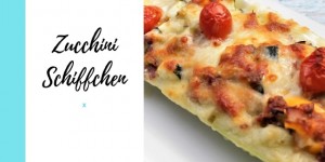 Beitragsbild des Blogbeitrags Zucchini Schiffchen – einfach, günstig und köstlich