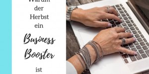 Beitragsbild des Blogbeitrags Der Herbst als Business Booster