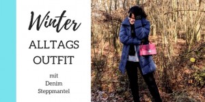 Beitragsbild des Blogbeitrags Mein Pre-Winter Outfit! Alltagslook für kalte Tage!