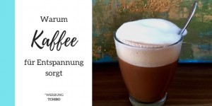 Beitragsbild des Blogbeitrags Die entspannende Wirkung von Kaffee