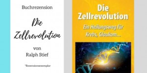 Beitragsbild des Blogbeitrags Buchrezension: Die ZELLREVOLUTION von Ralph Stief