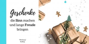 Beitragsbild des Blogbeitrags Geschenke, die Sinn machen und lange Freude bringen