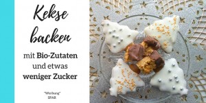 Beitragsbild des Blogbeitrags Kekse backen mit Bio-Zutaten und etwas weniger Zucker 