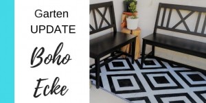 Beitragsbild des Blogbeitrags GARTEN-UPDATE: Einrichten einer Boho Ecke
