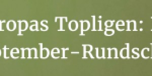 Beitragsbild des Blogbeitrags Europas Topligen: Die Rundschau im September