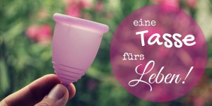 Beitragsbild des Blogbeitrags Mit der Menstruationstasse durchs Leben