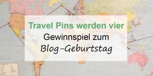 Beitragsbild des Blogbeitrags Travel Pins werden vier – Gewinnspiel zum Blog-Geburtstag 