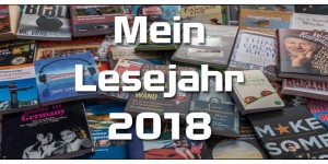 Beitragsbild des Blogbeitrags Mein Lesejahr 2018