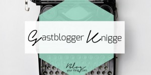 Beitragsbild des Blogbeitrags Gastblogger Knigge – Do’s und Don’ts beim Gastbloggen