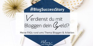Beitragsbild des Blogbeitrags #BlogSuccessStory – Machst du „das“ (ähm, bloggen) eigentlich hauptberuflich?