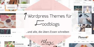 Beitragsbild des Blogbeitrags 9 WordPress Themes (nicht nur) für Foodblogs 