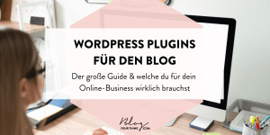 Beitragsbild des Blogbeitrags Was sind Plugins? Und welche du wirklich für dein Business-Blog brauchst