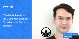 Beitragsbild des Blogbeitrags Thomas Schranz, Blossom: “Chatbots Transform the Customer Support Experience in Every Industry”