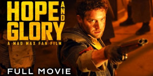 Beitragsbild des Blogbeitrags „Hope and Glory“ – Ein Fan-Film aus dem „Mad Max“-Universum