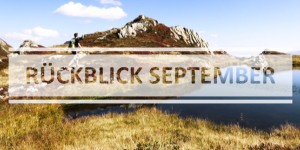 Beitragsbild des Blogbeitrags Weitwander-Rückblick September 2016 