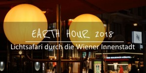 Beitragsbild des Blogbeitrags Earth Hour 2018 – Lichtsafari durch die Wiener Innenstadt
