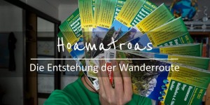 Beitragsbild des Blogbeitrags Hoamatroas: Wie entsteht eigentlich so eine Wanderroute?