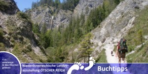 Beitragsbild des Blogbeitrags Wanderbücher und Wanderkarten für die Niederösterreichische Landesausstellung “ÖTSCHER:REICH – Die Alpen und wir”