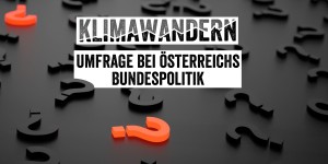 Beitragsbild des Blogbeitrags Klimawandel-Umfrage bei Österreichs Spitzenpolitik