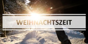 Beitragsbild des Blogbeitrags Wenn zur Weihnachtszeit die Heimat ruft. Alles ist gleich, aber anders.