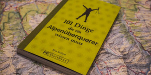 Beitragsbild des Blogbeitrags Buchtipp: 101 Dinge, die ein Alpenüberquerer wissen muss 