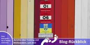 Beitragsbild des Blogbeitrags Weitwander-Rückblick Juni 2015