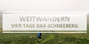 Beitragsbild des Blogbeitrags Schneeberg & Rax Backstage – Vier Tage hint ummi 