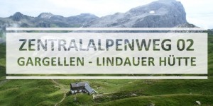 Beitragsbild des Blogbeitrags Zentralalpenweg 02: Gargellen – Tilisunahütte – Lindauer Hütte 