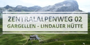 Beitragsbild des Blogbeitrags Zentralalpenweg 02: Gargellen – Tilisunahütte – Lindauer Hütte