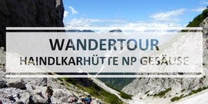 Beitragsbild des Blogbeitrags Wandern im Nationalpark Gesäuse – Haindlkarkütte über Gsengscharte 