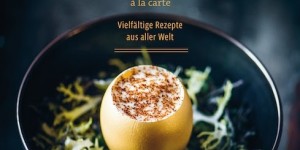 Beitragsbild des Blogbeitrags [Buchbesprechung] Ei à la carte -  Vielfältige Rezepte aus aller Welt 