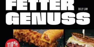 Beitragsbild des Blogbeitrags [Buchbesprechung] Fetter Genuss von Billy Law 