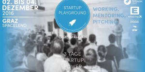 Beitragsbild des Blogbeitrags Startup Playground 2016 – Ein Rückblick auf ein Wochenende der Pioniere