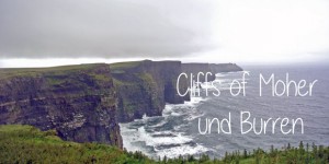 Beitragsbild des Blogbeitrags … reisen – Cliffs of Moher und Burren