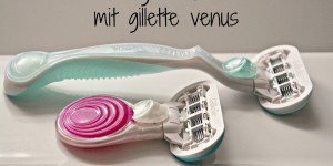 Beitragsbild des Blogbeitrags DROGERIESCHÄTZE #5: GILLETTE VENUS EMBRACE SENSITIVE {THE STORY OF &} 